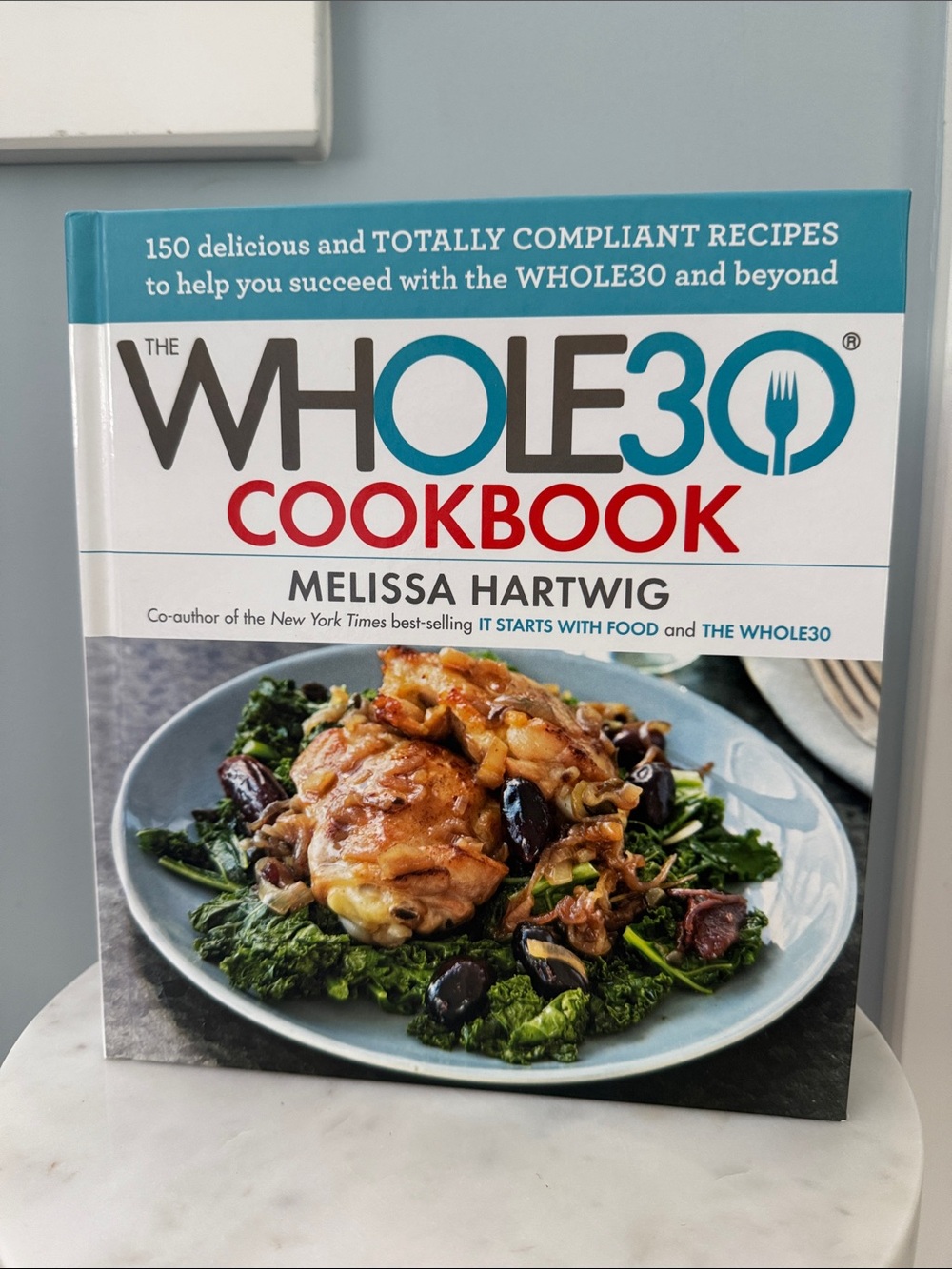 The Whole30 Cookbook, by Melissa Hartwig